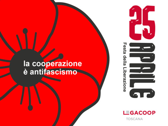 25 aprile Legacoop Toscana la cooperazione è antifascismo
